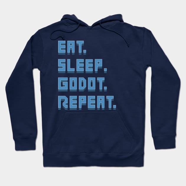 Eat. Sleep Godot. Repeat. Hoodie by Pixel Dreams